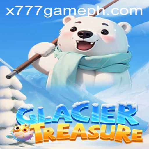 Unveiling GlacierTreasure: The X777 Game Phenomenon
